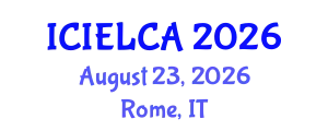 International Conference on Industrial Ecology and Life Cycle Assessment (ICIELCA) August 23, 2026 - Rome, Italy