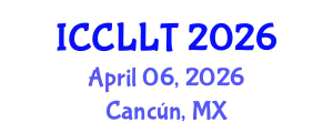 International Conference on Comparative Literature and Literary Theory (ICCLLT) April 06, 2026 - Cancún, Mexico