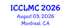International Conference on Comparative Literature and Modern Culture (ICCLMC) August 05, 2026 - Montreal, Canada