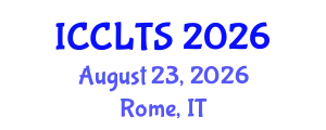 International Conference on Corpus Linguistics and Translation Studies (ICCLTS) August 23, 2026 - Rome, Italy