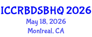 International Conference on Climate Responsive Building Design, Sustainable Building and Housing Quality (ICCRBDSBHQ) May 18, 2026 - Montreal, Canada
