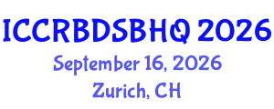 International Conference on Climate Responsive Building Design, Sustainable Building and Housing Quality (ICCRBDSBHQ) September 16, 2026 - Zurich, Switzerland