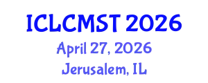 International Conference on Low Carbon Manufacturing and Sustainable Technologies (ICLCMST) April 27, 2026 - Jerusalem, Israel