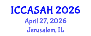 International Conference on Contemporary Asian Studies and Asian History (ICCASAH) April 27, 2026 - Jerusalem, Israel