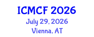 International Conference on Media, Communication and Film (ICMCF) July 29, 2026 - Vienna, Austria