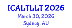 International Conference on Arabic Language Teaching and Learning, Literature and Translation (ICALTLLT) March 30, 2026 - Sydney, Australia
