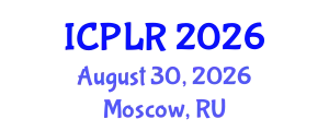 International Conference on Podiatry and Limb Reconstruction (ICPLR) August 30, 2026 - Moscow, Russia