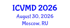 International Conference on Vascular Medicine and Diseases (ICVMD) August 30, 2026 - Moscow, Russia