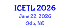 International Conference on Education, Teaching and Learning (ICETL) June 22, 2026 - Oslo, Norway