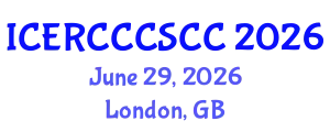 International Conference on Environmental Risk, Climate Change and Case Studies on Climate Change (ICERCCCSCC) June 29, 2026 - London, United Kingdom