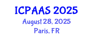International Conference on Political and Administrative Sciences (ICPAAS) August 28, 2025 - Paris, France