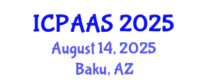 International Conference on Political and Administrative Sciences (ICPAAS) August 14, 2025 - Baku, Azerbaijan