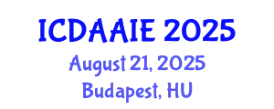 International Conference on Data and Artifical Intelligence Engineering (ICDAAIE) August 21, 2025 - Budapest, Hungary