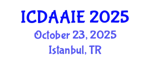 International Conference on Data and Artifical Intelligence Engineering (ICDAAIE) October 23, 2025 - Istanbul, Turkey