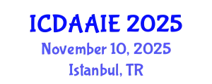 International Conference on Data and Artifical Intelligence Engineering (ICDAAIE) November 10, 2025 - Istanbul, Turkey