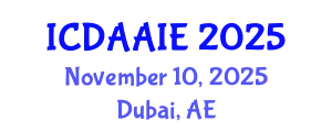International Conference on Data and Artifical Intelligence Engineering (ICDAAIE) November 10, 2025 - Dubai, United Arab Emirates