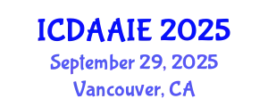 International Conference on Data and Artifical Intelligence Engineering (ICDAAIE) September 29, 2025 - Vancouver, Canada