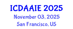 International Conference on Data and Artifical Intelligence Engineering (ICDAAIE) November 03, 2025 - San Francisco, United States