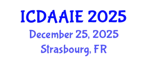 International Conference on Data and Artifical Intelligence Engineering (ICDAAIE) December 25, 2025 - Strasbourg, France