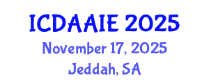 International Conference on Data and Artifical Intelligence Engineering (ICDAAIE) November 17, 2025 - Jeddah, Saudi Arabia