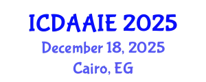 International Conference on Data and Artifical Intelligence Engineering (ICDAAIE) December 18, 2025 - Cairo, Egypt