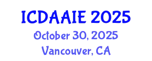 International Conference on Data and Artifical Intelligence Engineering (ICDAAIE) October 30, 2025 - Vancouver, Canada