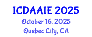 International Conference on Data and Artifical Intelligence Engineering (ICDAAIE) October 16, 2025 - Quebec City, Canada