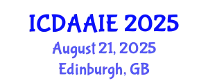 International Conference on Data and Artifical Intelligence Engineering (ICDAAIE) August 21, 2025 - Edinburgh, United Kingdom