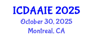 International Conference on Data and Artifical Intelligence Engineering (ICDAAIE) October 30, 2025 - Montreal, Canada