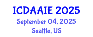 International Conference on Data and Artifical Intelligence Engineering (ICDAAIE) September 04, 2025 - Seattle, United States