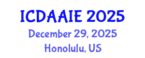 International Conference on Data and Artifical Intelligence Engineering (ICDAAIE) December 29, 2025 - Honolulu, United States