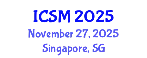 International Conference on Strategic Marketing (ICSM) November 27, 2025 - Singapore, Singapore