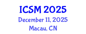 International Conference on Strategic Marketing (ICSM) December 11, 2025 - Macau, China