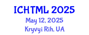International Conference on History, Theory and Methodology of Learning (ICHTML) May 12, 2025 - Kryvyi Rih, Ukraine