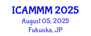 International Conference on Advances in Materials, Mechanical and Manufacturing August 05, 2025 - Fukuoka, Japan