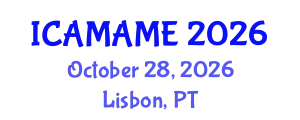 International Conference on Aerospace, Mechanical, Automotive and Materials Engineering (ICAMAME) October 28, 2026 - Lisbon, Portugal