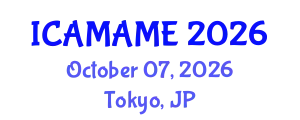 International Conference on Aerospace, Mechanical, Automotive and Materials Engineering (ICAMAME) October 07, 2026 - Tokyo, Japan
