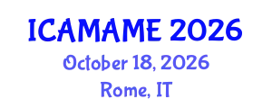 International Conference on Aerospace, Mechanical, Automotive and Materials Engineering (ICAMAME) October 18, 2026 - Rome, Italy