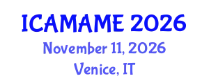 International Conference on Aerospace, Mechanical, Automotive and Materials Engineering (ICAMAME) November 11, 2026 - Venice, Italy