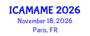 International Conference on Aerospace, Mechanical, Automotive and Materials Engineering (ICAMAME) November 18, 2026 - Paris, France
