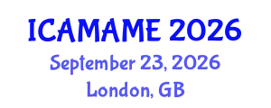 International Conference on Aerospace, Mechanical, Automotive and Materials Engineering (ICAMAME) September 23, 2026 - London, United Kingdom