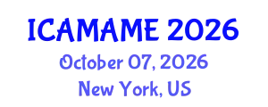 International Conference on Aerospace, Mechanical, Automotive and Materials Engineering (ICAMAME) October 07, 2026 - New York, United States