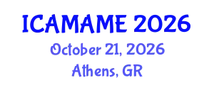 International Conference on Aerospace, Mechanical, Automotive and Materials Engineering (ICAMAME) October 21, 2026 - Athens, Greece