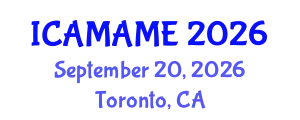 International Conference on Aerospace, Mechanical, Automotive and Materials Engineering (ICAMAME) September 20, 2026 - Toronto, Canada