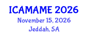 International Conference on Aerospace, Mechanical, Automotive and Materials Engineering (ICAMAME) November 15, 2026 - Jeddah, Saudi Arabia