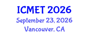International Conference on Mechanical Engineering and Technology (ICMET) September 23, 2026 - Vancouver, Canada