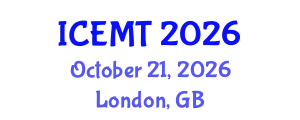 International Conference on Engineering Materials and Technology (ICEMT) October 21, 2026 - London, United Kingdom