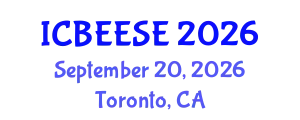 International Conference on Biological, Ecological and Environmental Sciences, and Engineering (ICBEESE) September 20, 2026 - Toronto, Canada