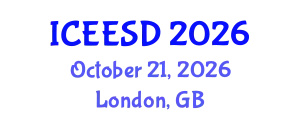 International Conference on Energy, Environment and Sustainable Development (ICEESD) October 21, 2026 - London, United Kingdom