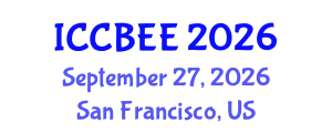 International Conference on Chemical, Biological and Environmental Engineering (ICCBEE) September 27, 2026 - San Francisco, United States